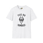 Fus Ro Dumbass