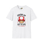 Grow Up, Get a Life