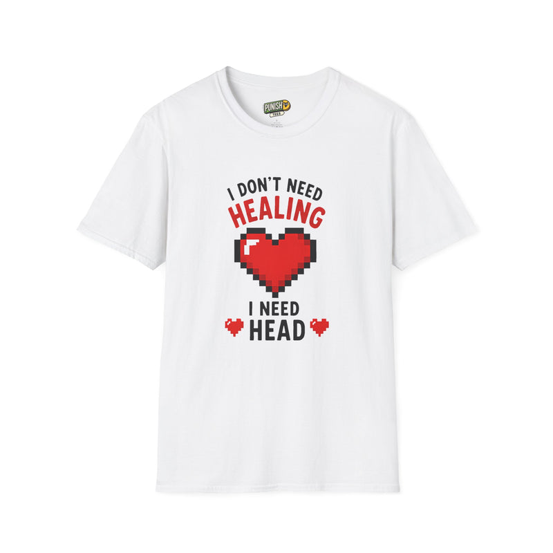 I Don't Need Healing
